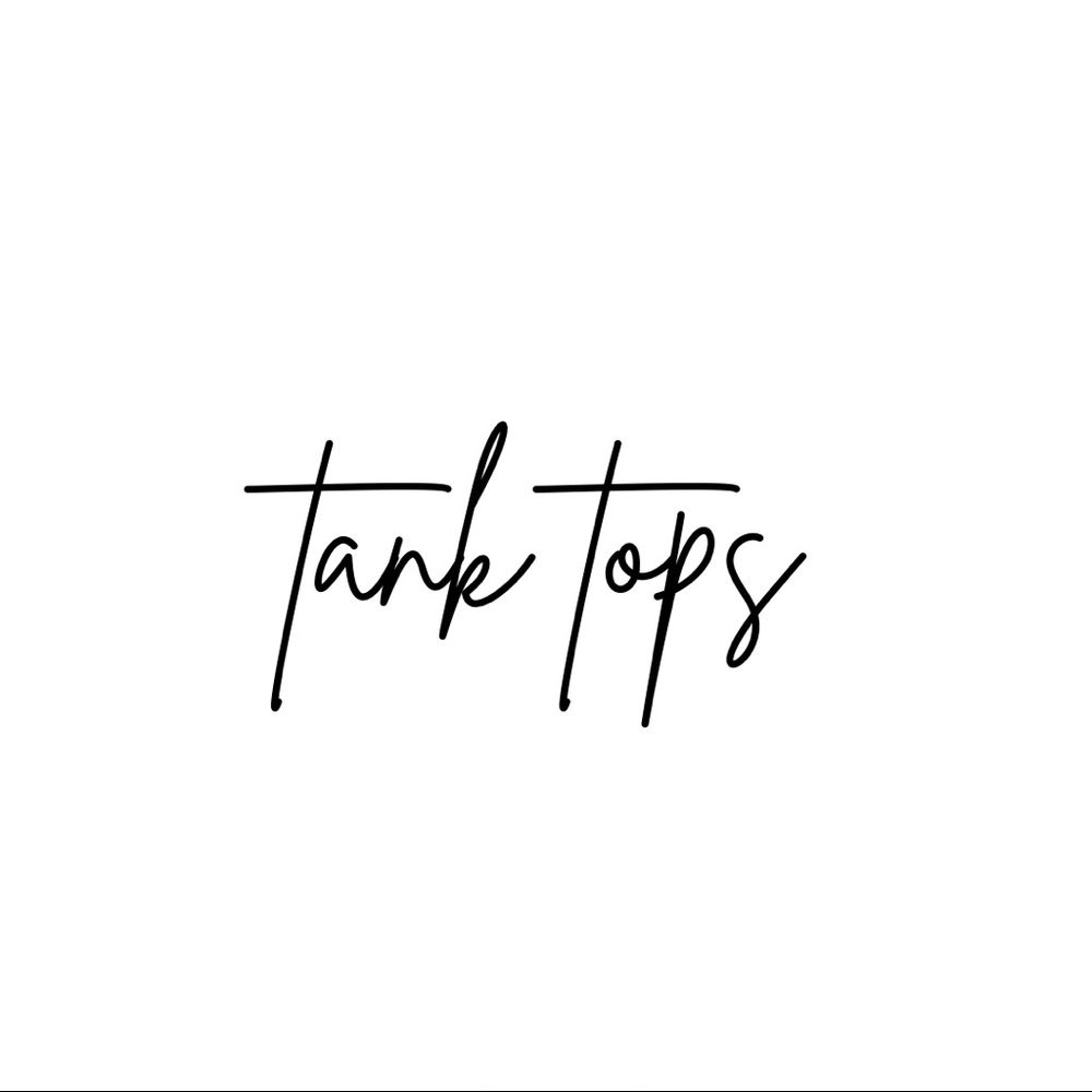 t a n k - t o p s